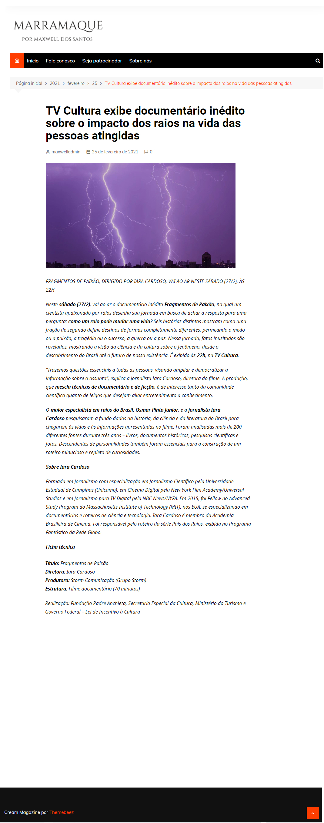 MARRAMAQUE - TV Cultura exibe documentário inédito sobre o impacto dos raios na vida das pessoas atingidas